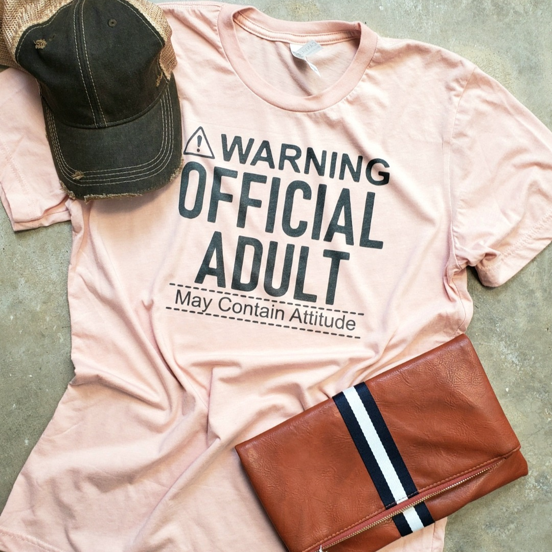 Warning Official Adult May Contain Attitude Graphic Tee