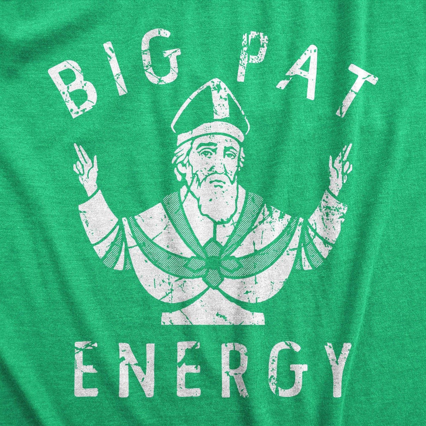 Big Pat Energy Funny Saint Patricks Day Graphic Mens Tshirt