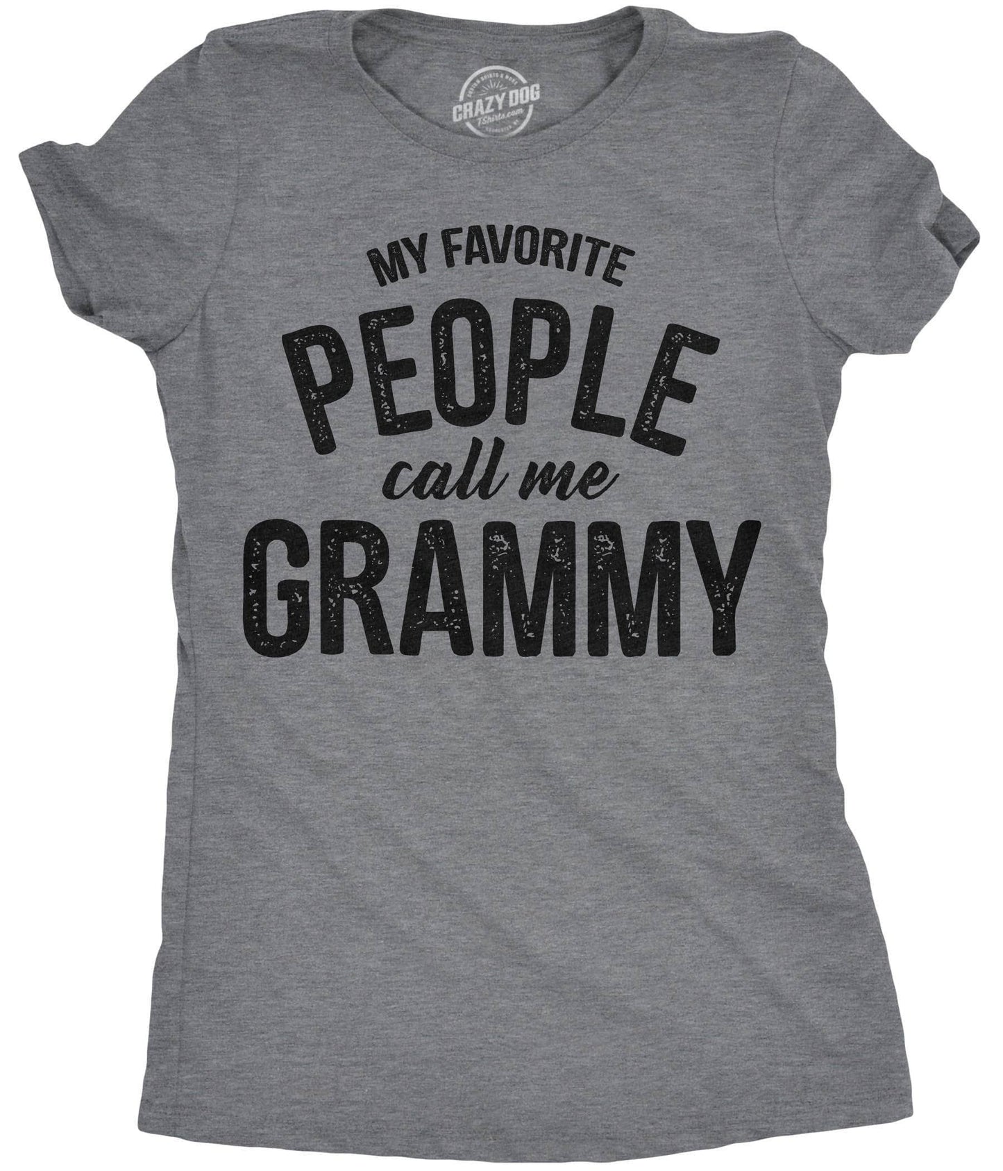 My Favorite People Call Me Grammy Women's Tshirt Mother's