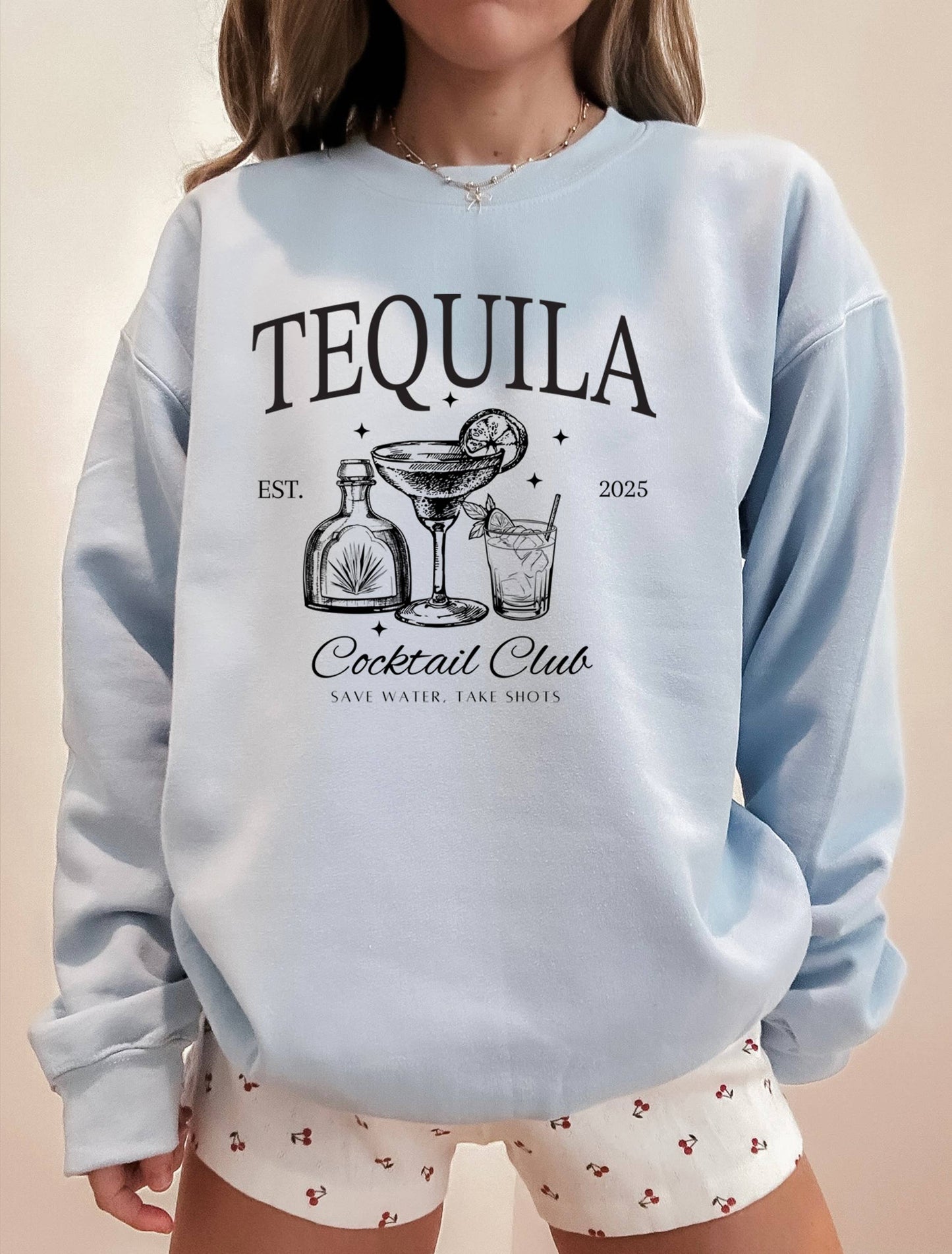 Tequila Sweatshirt, Graphic Apparel, Margarita Sweatshirt