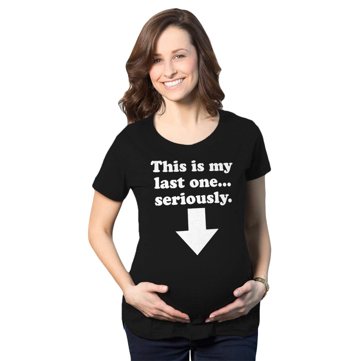 Maternity This Is My Last One Seriously Pregnancy T Shirt Funny Announcement Tee