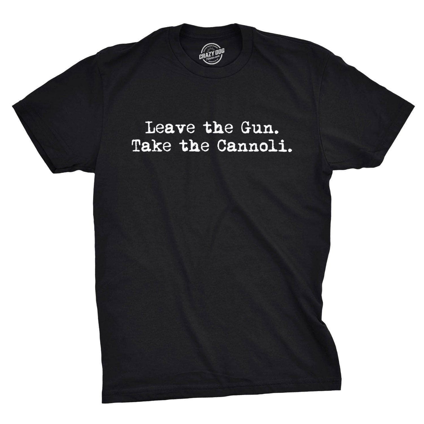 Leave the Gun Take the Cannoli Men's Tshirt Tv & Movies