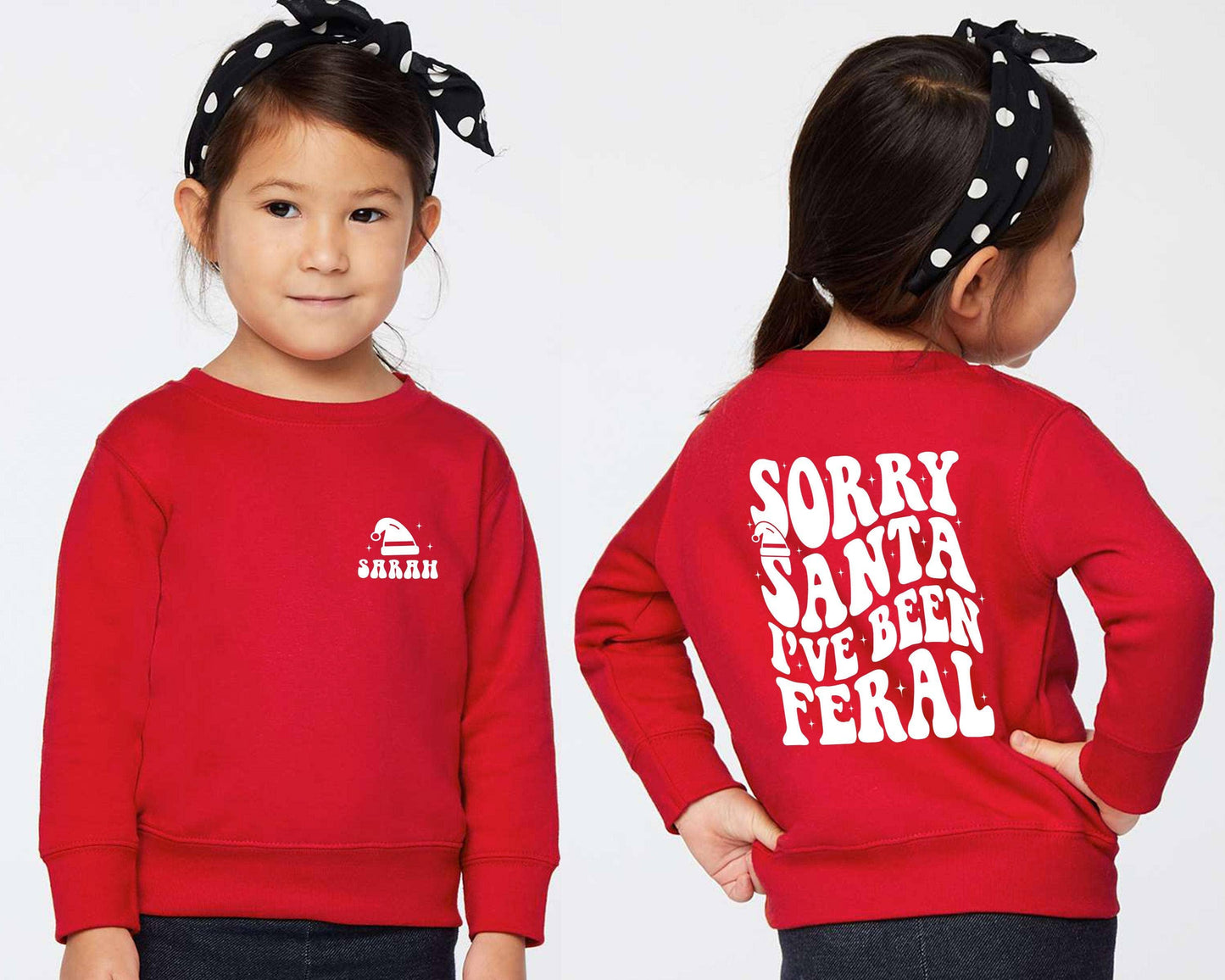 Sorry Santa I've Been Feral Funny Christmas Kids Sweatshirt