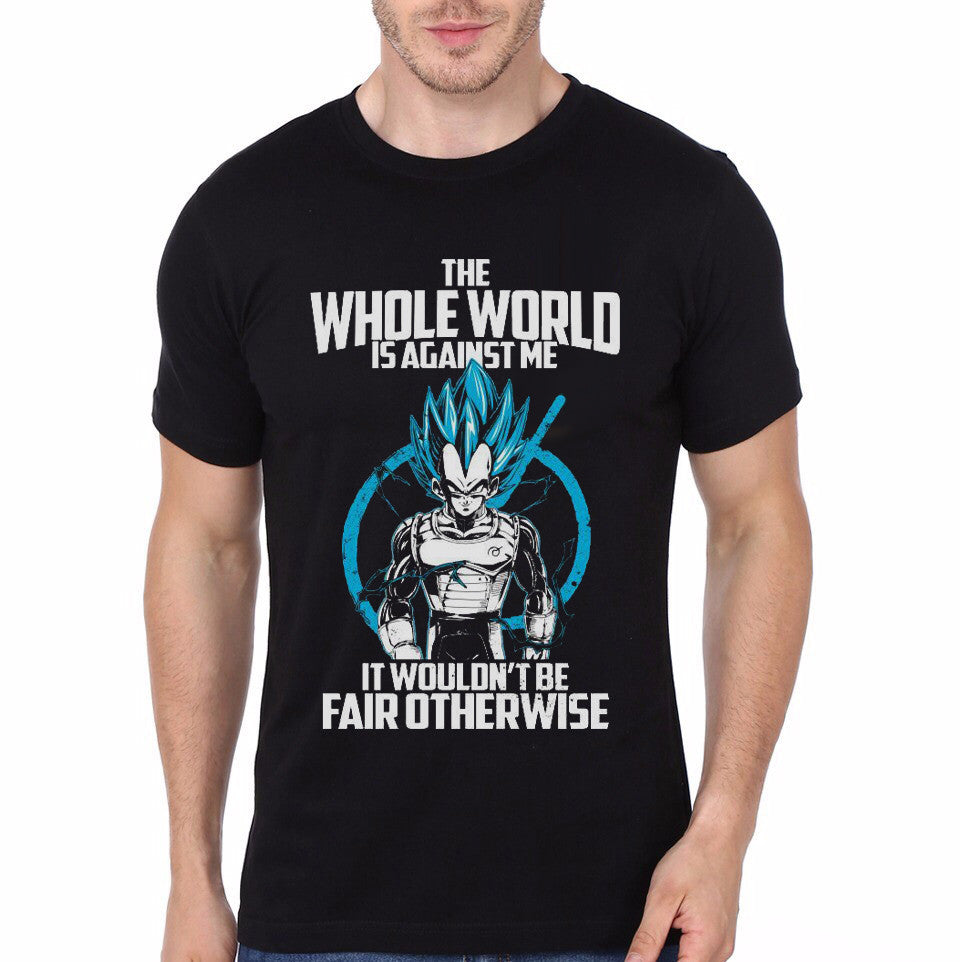 The World Is Against Me, It Wouldn’t Be Fair Otherwise Black T-Shirt