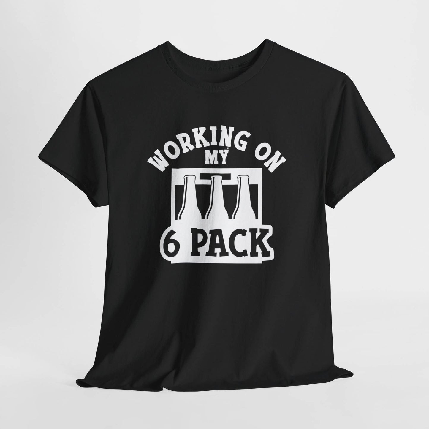 Working On My Six Pack - Shirt Funny