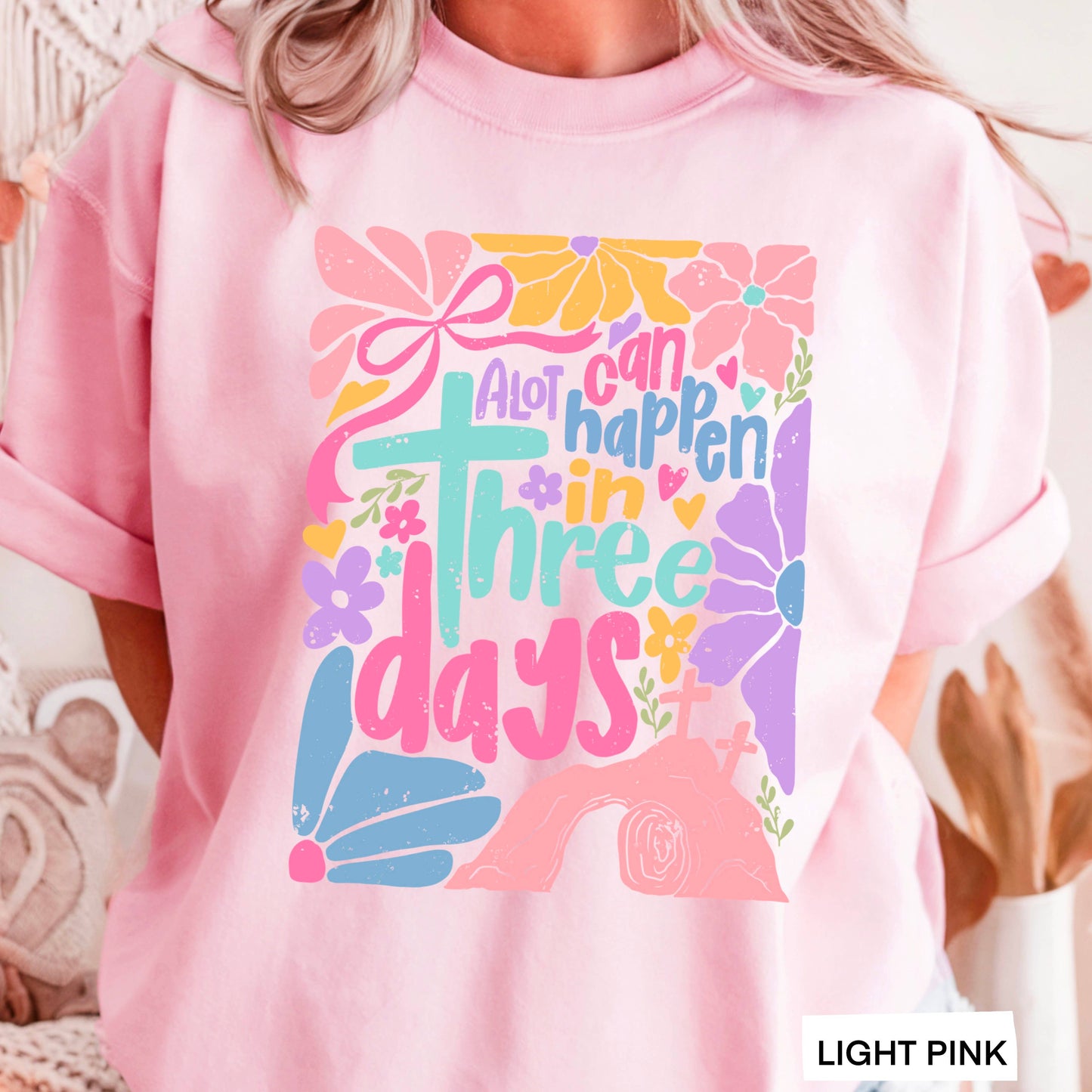 A Lot Can Happen in 3 Days | Easter Graphic Tee | Gildan