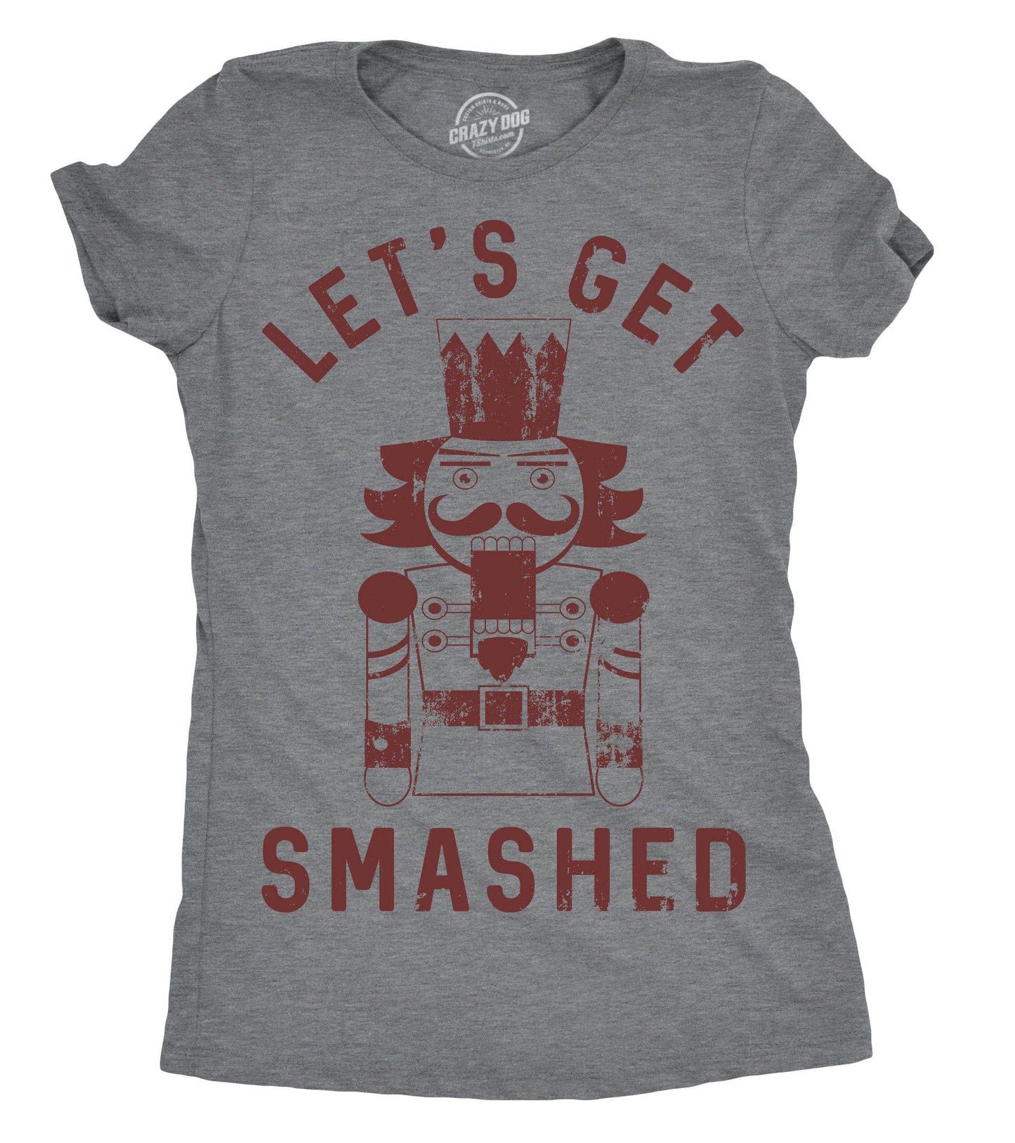 Let's Get Smashed Nutcracker Women's Tshirt Christmas