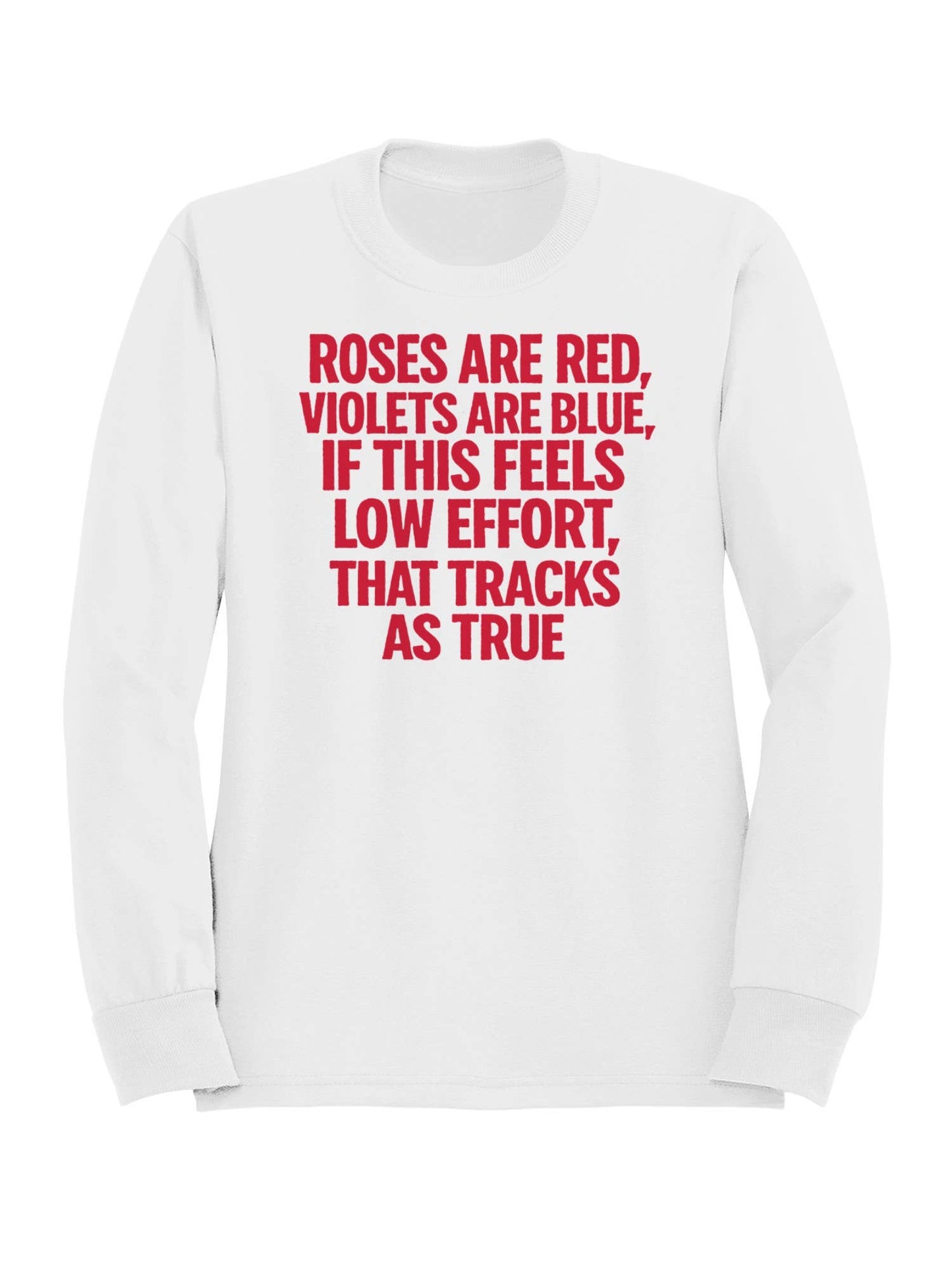 Low Effort Roses Are Red Poem Women's Sweatshirt