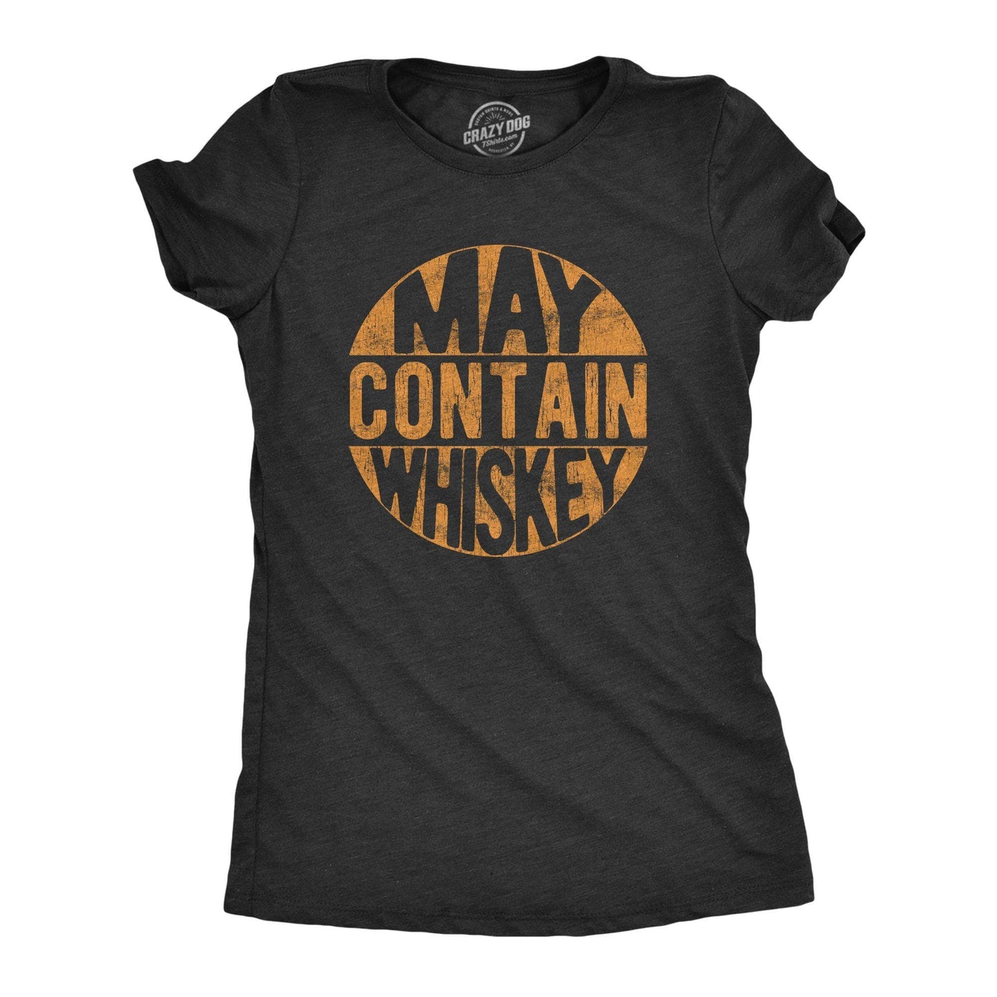 May Contain Whiskey Women's Tshirt Drinking Graphic Tee