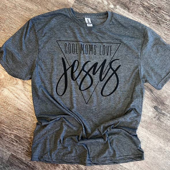 Cool Moms Love Jesus On Heather Dark Gray Tee