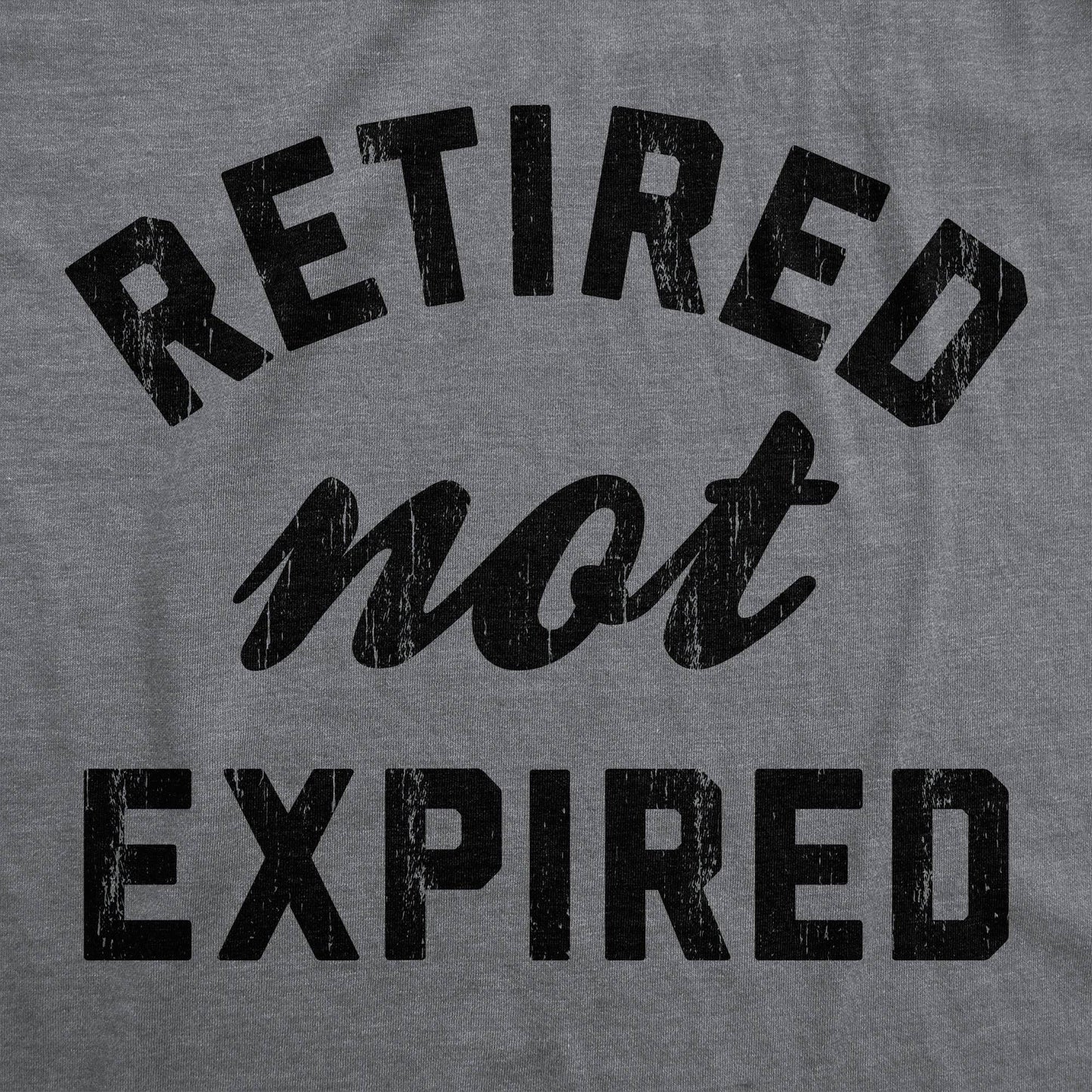 Retired Not Expired Men's Tshirt Office Graphic Tee Western