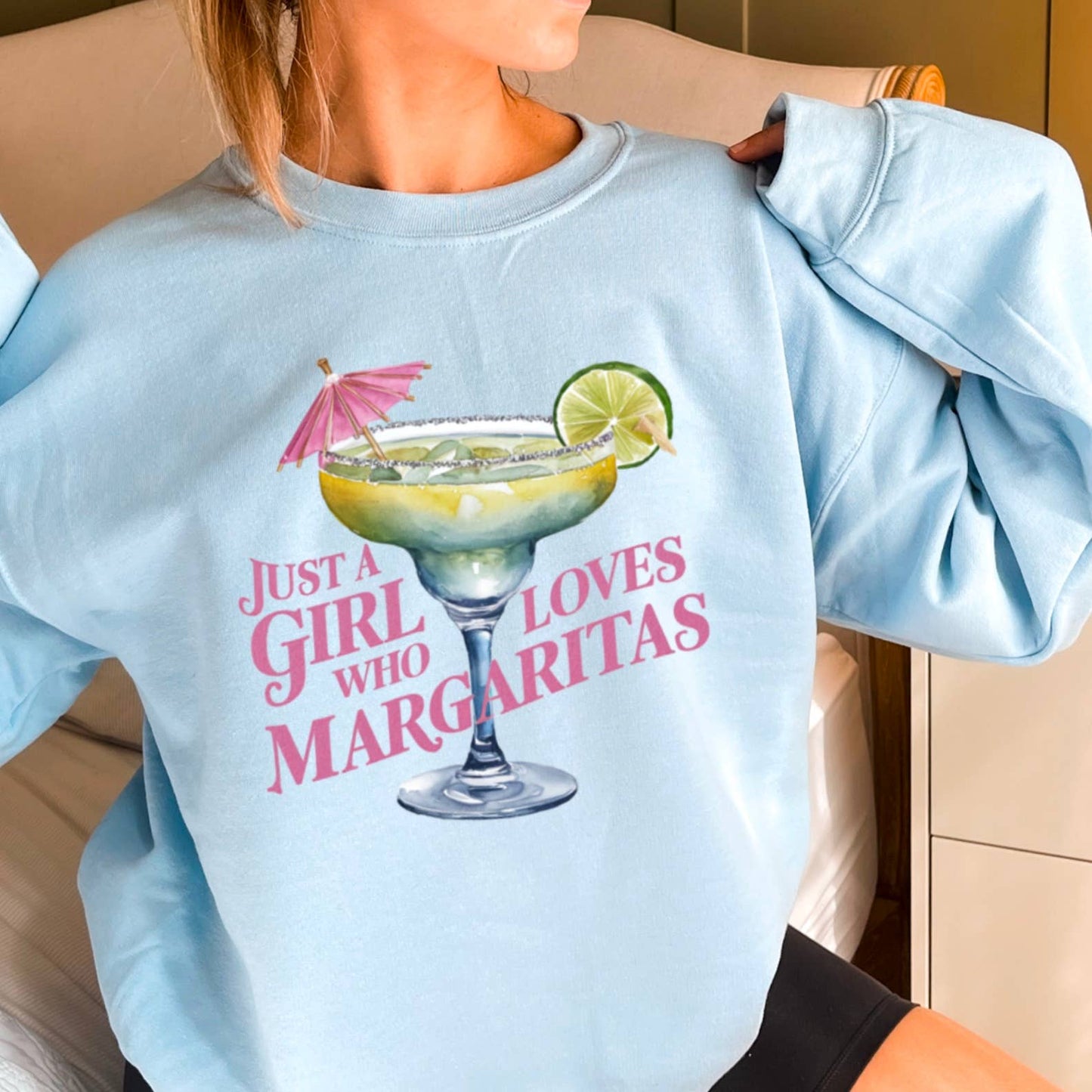 Just A Girl Who Loves Margaritas Graphic Sweatshirt