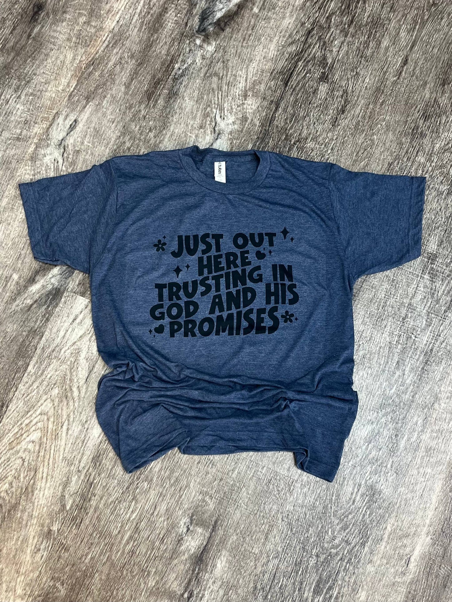 Just Out Here Trusting in God On Heather Navy Tee