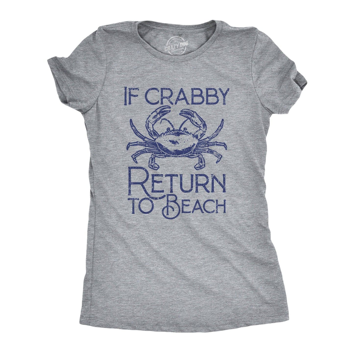 If Crabby Return To Beach Women's Tshirt Vacation Graphic