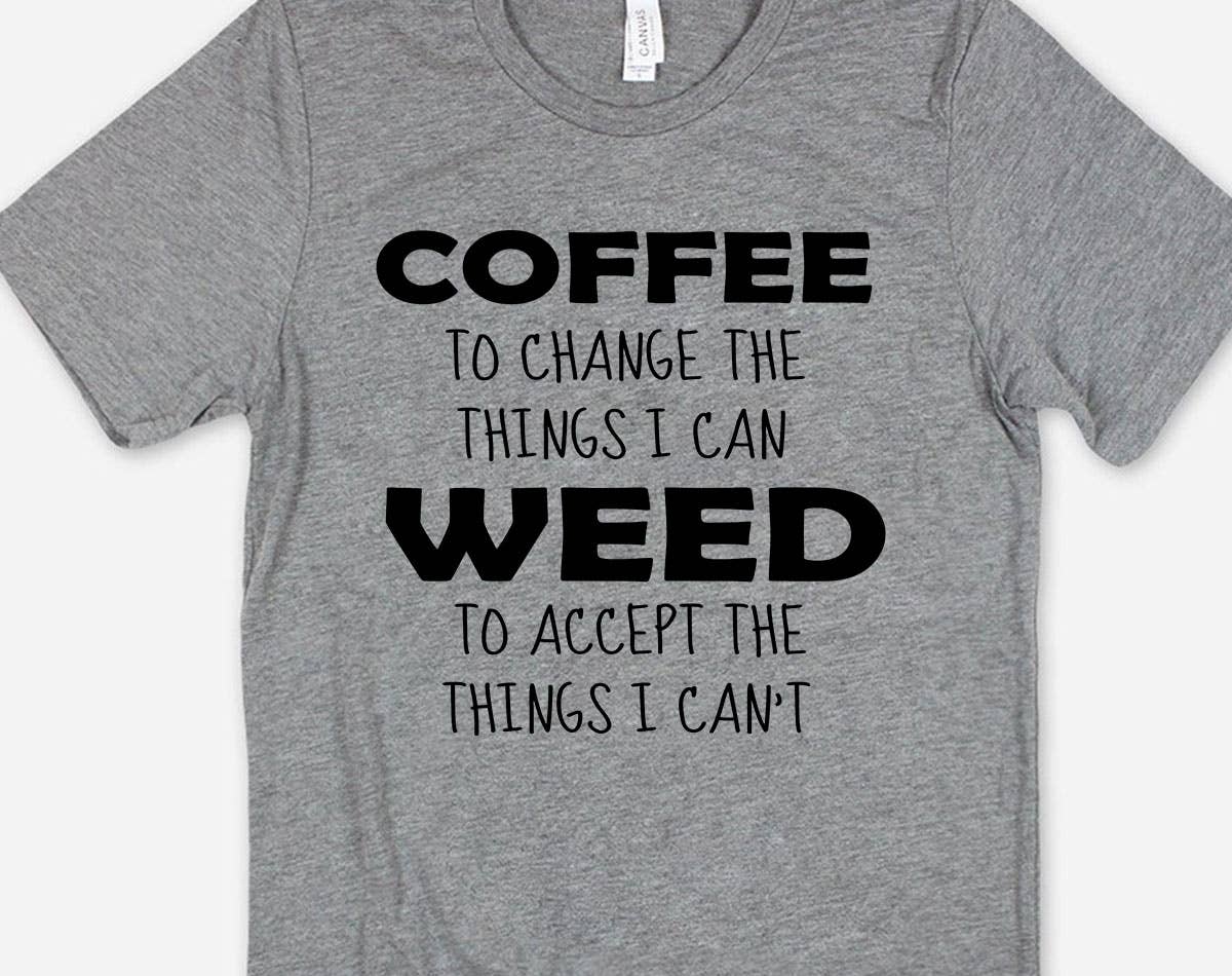 Coffee & Weed Affirmation - Positive Saying Hemp T-Shirt