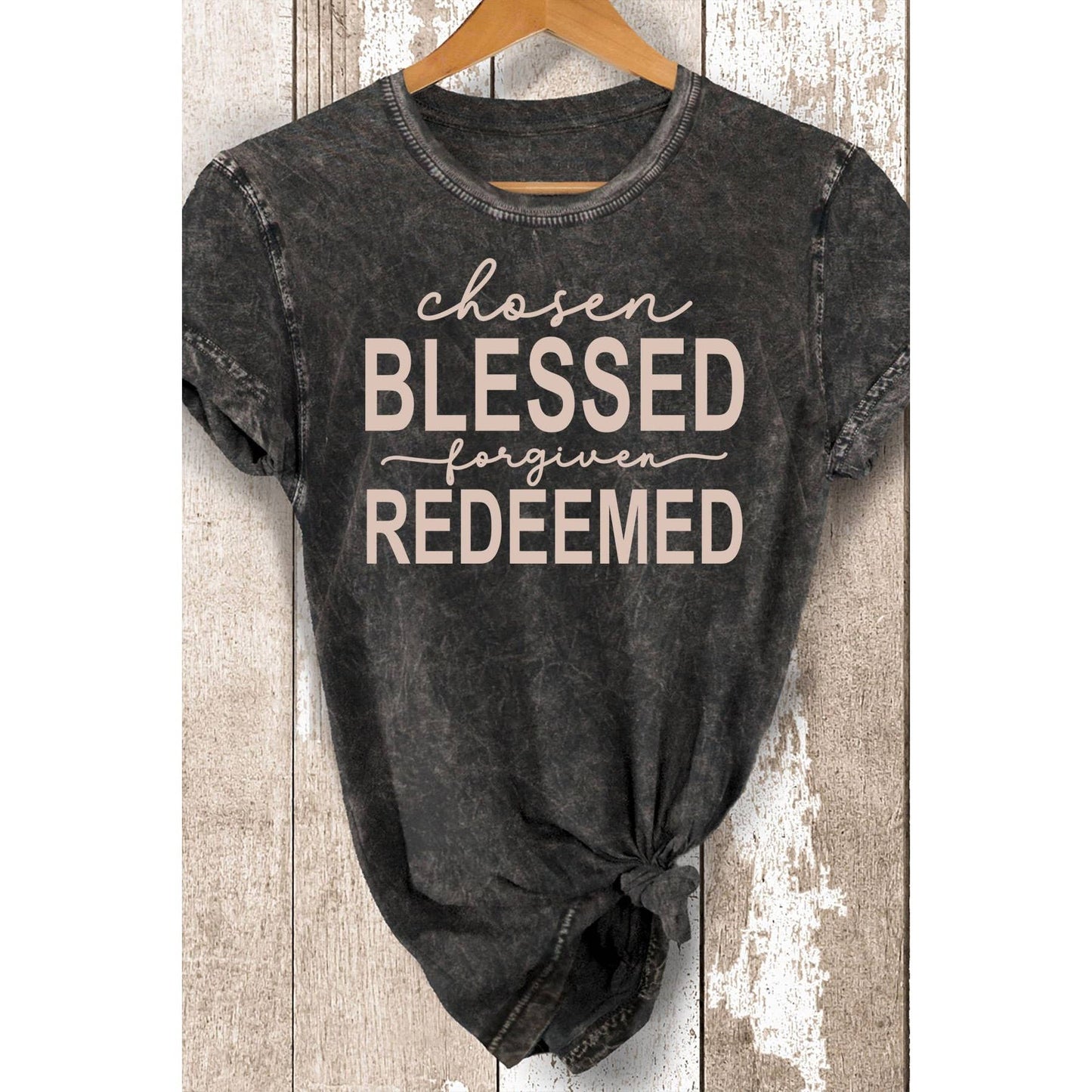 Blessed Chosen Redeemed T-Shirt - Vintage Mineral Wash