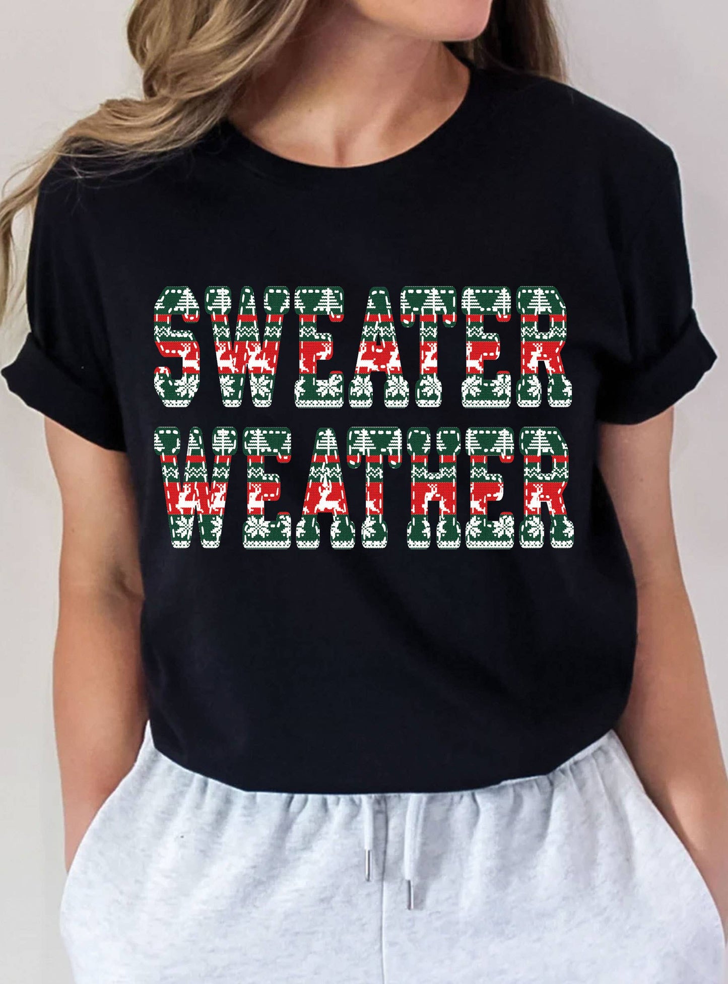 Sweater Weather Graphic Tshirts