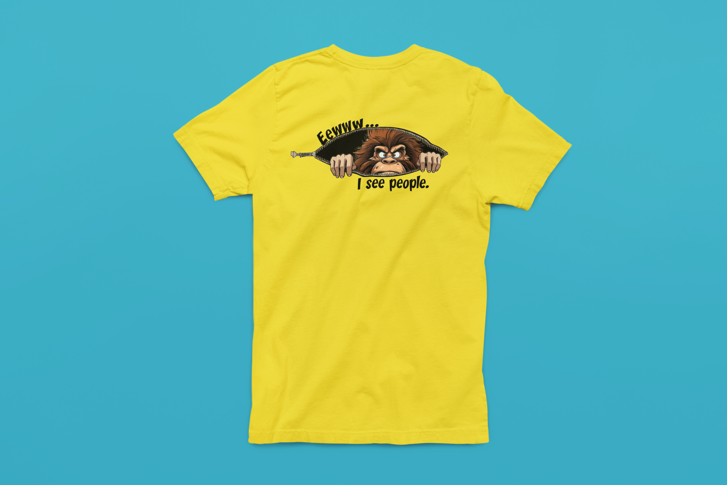 Bigfoot "Ewwww, I See People" T-Shirt (Gildan Yellow)