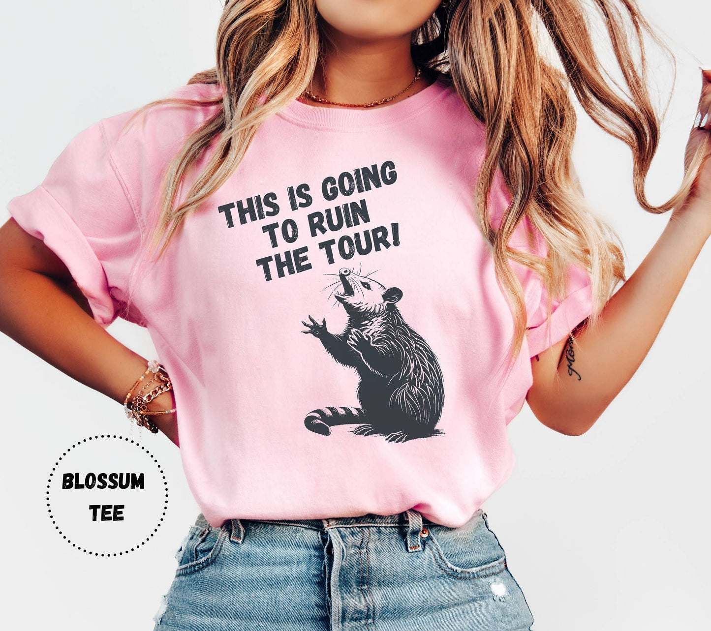 Possum Tee This Is Going To Ruin the Tour Funny T-Shirt