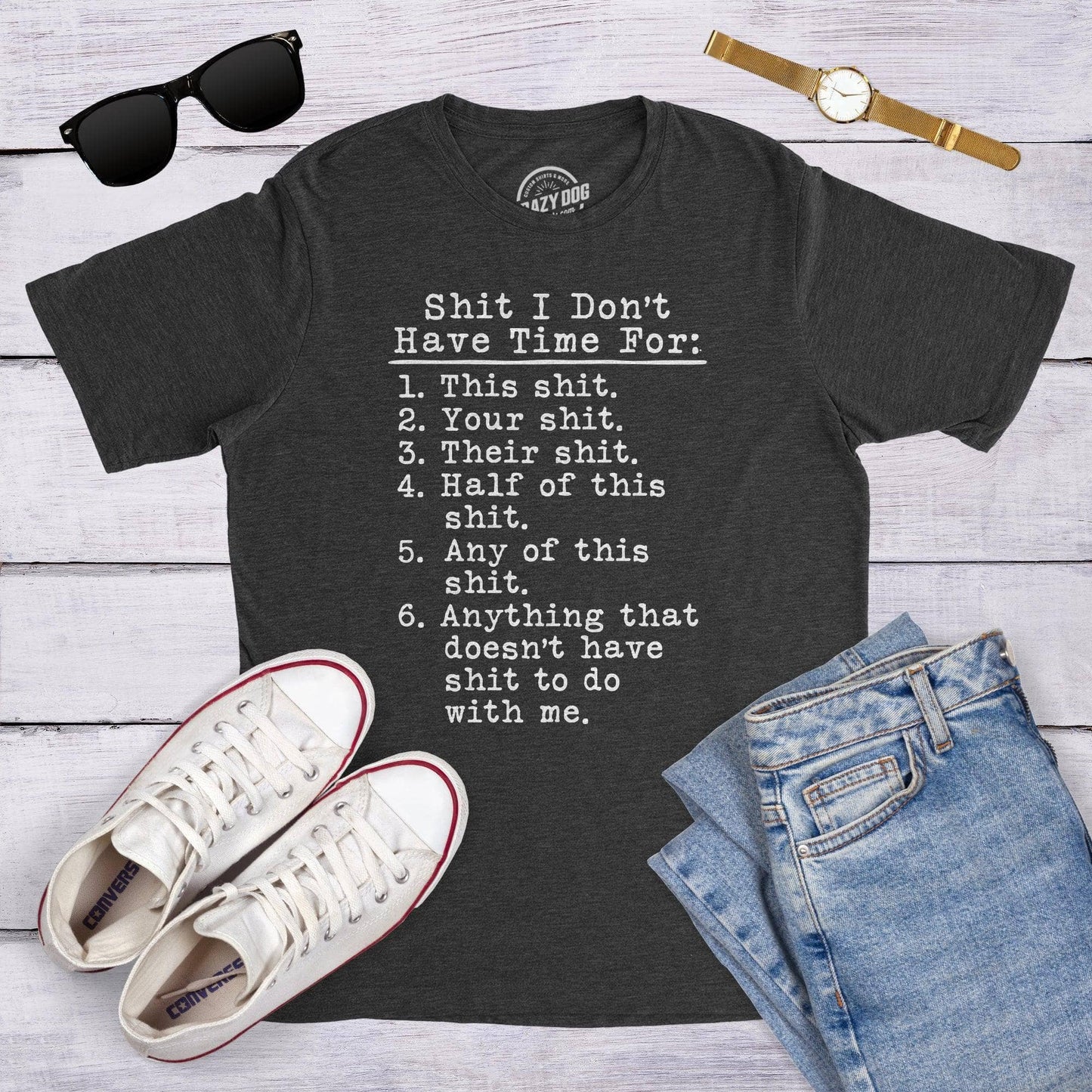 Shit I Don't Have Time For Men's Tshirt Sarcastic Graphic
