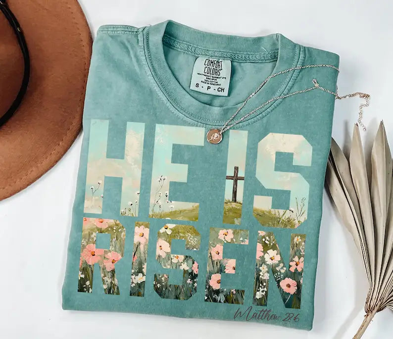 He Is Risen Comfort Colors Graphic Tee