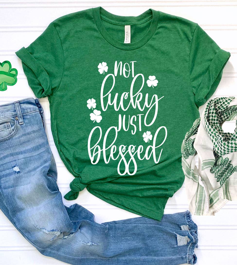 Not Lucky Just Blessed 2 - St. Patrick's Day Cute T-Shirt