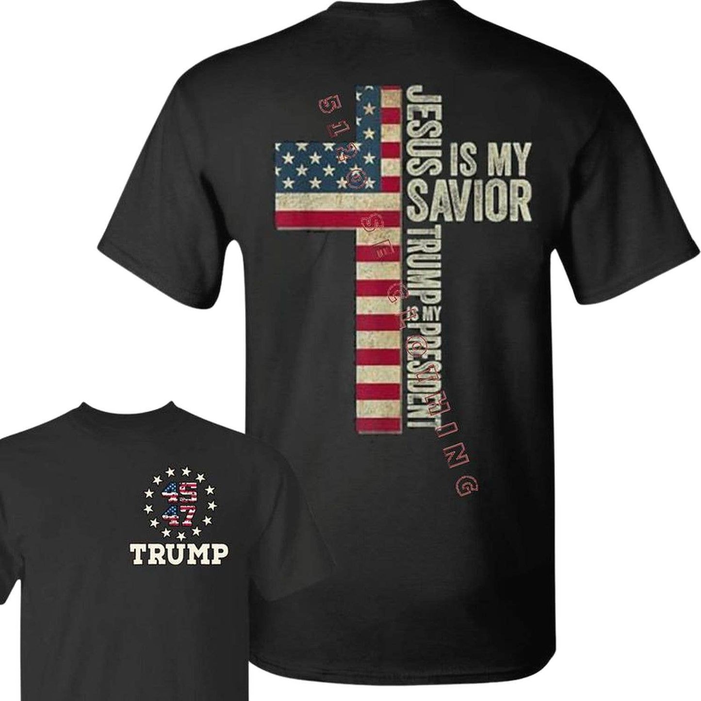 Jesus Is My Savior Trump Is My President 2024 T-Shirt