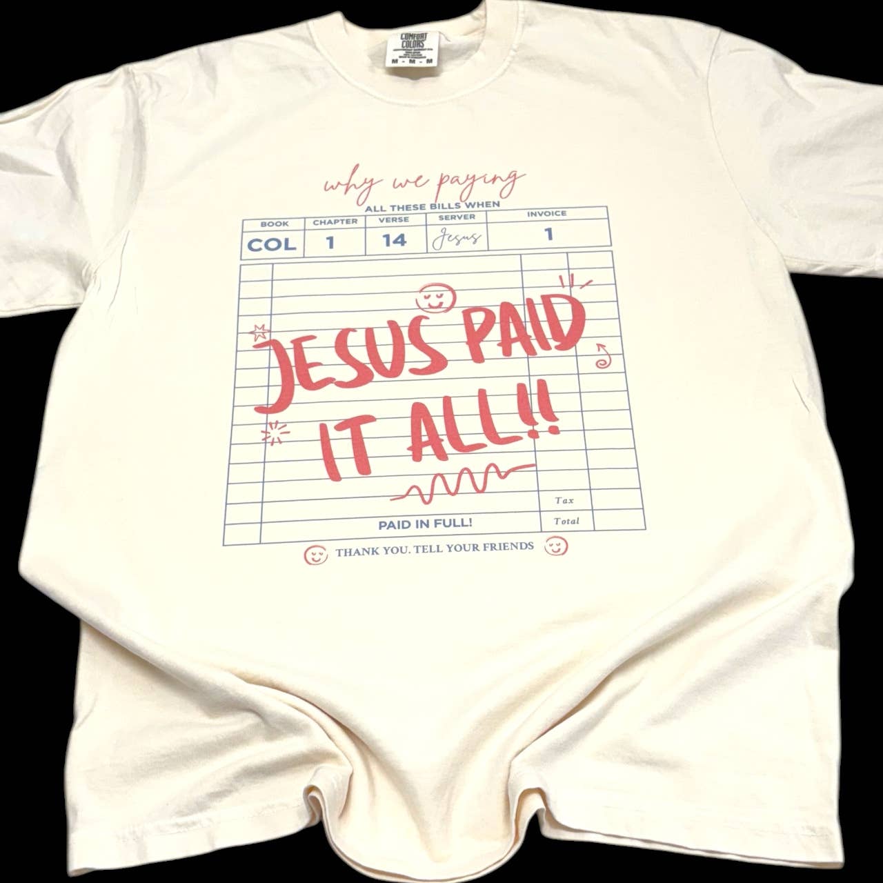 Jesus Paid It All Comfort Colors T-Shirt