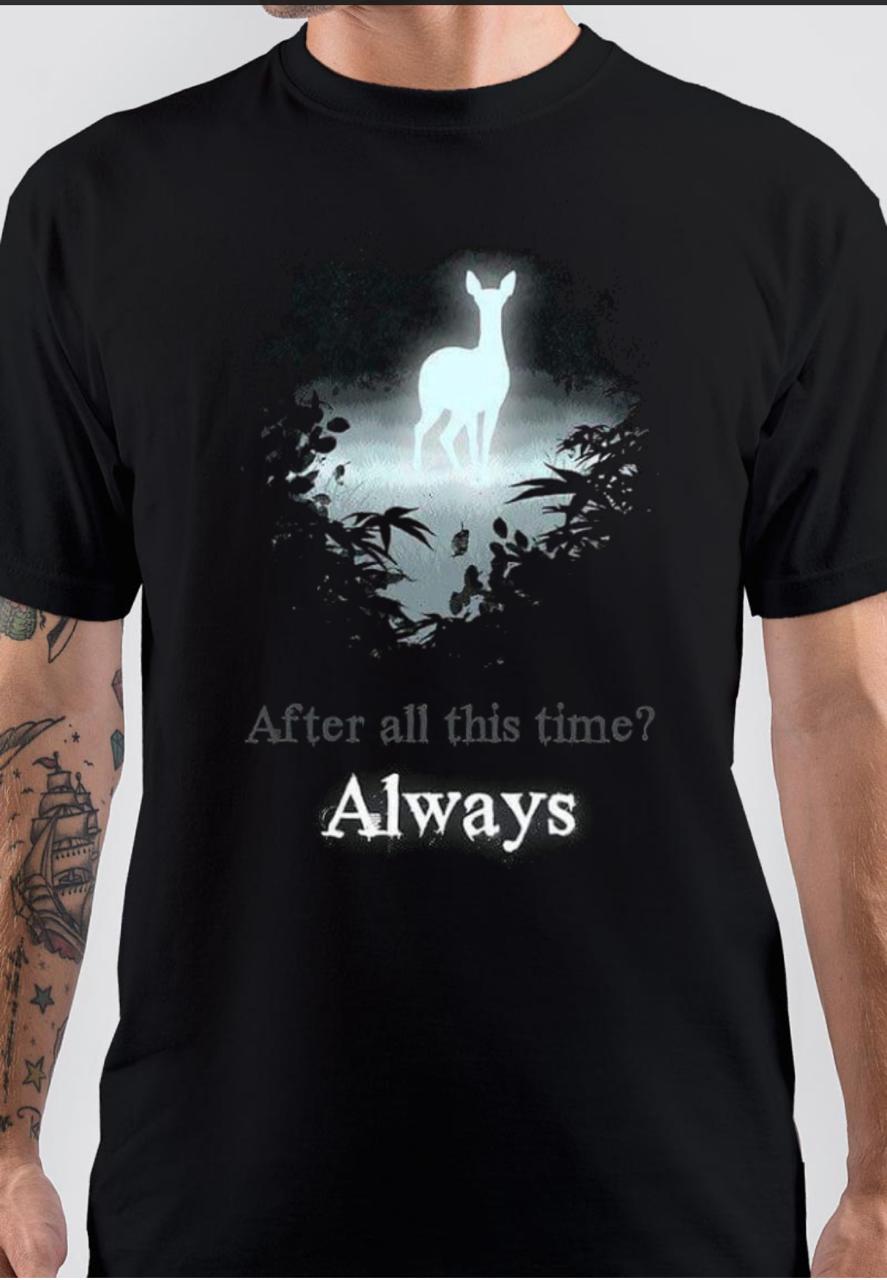 After All This Time Always T-Shirt