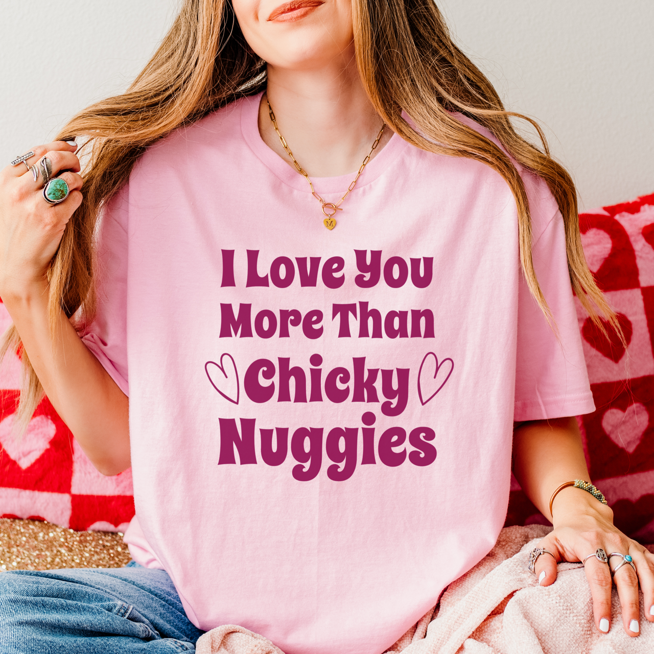 I Love You More Than Chickie Nuggies Valentines Tshirt