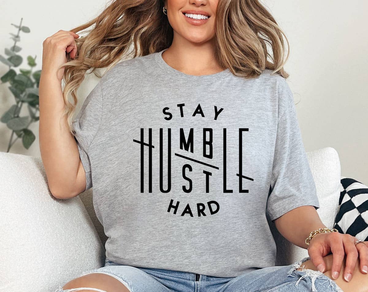 Stay Humble, Hustle Hard - Positive Motivational T-Shirt