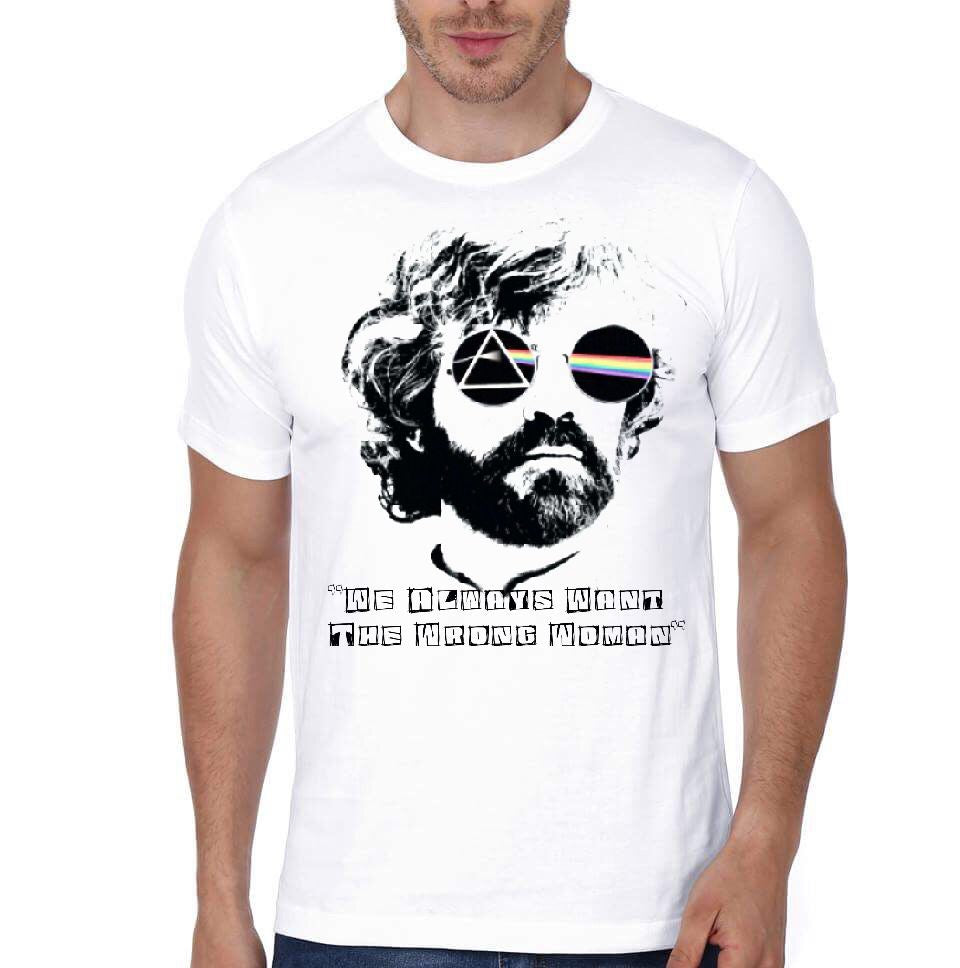 We Always want The Wrong woman T-Shirt