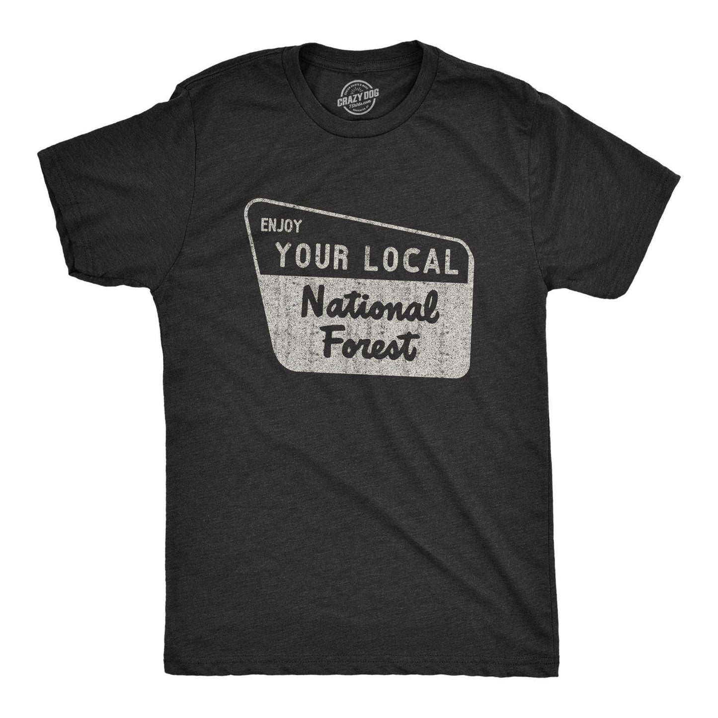Enjoy Your Local National Forest Men's Tshirt Camping