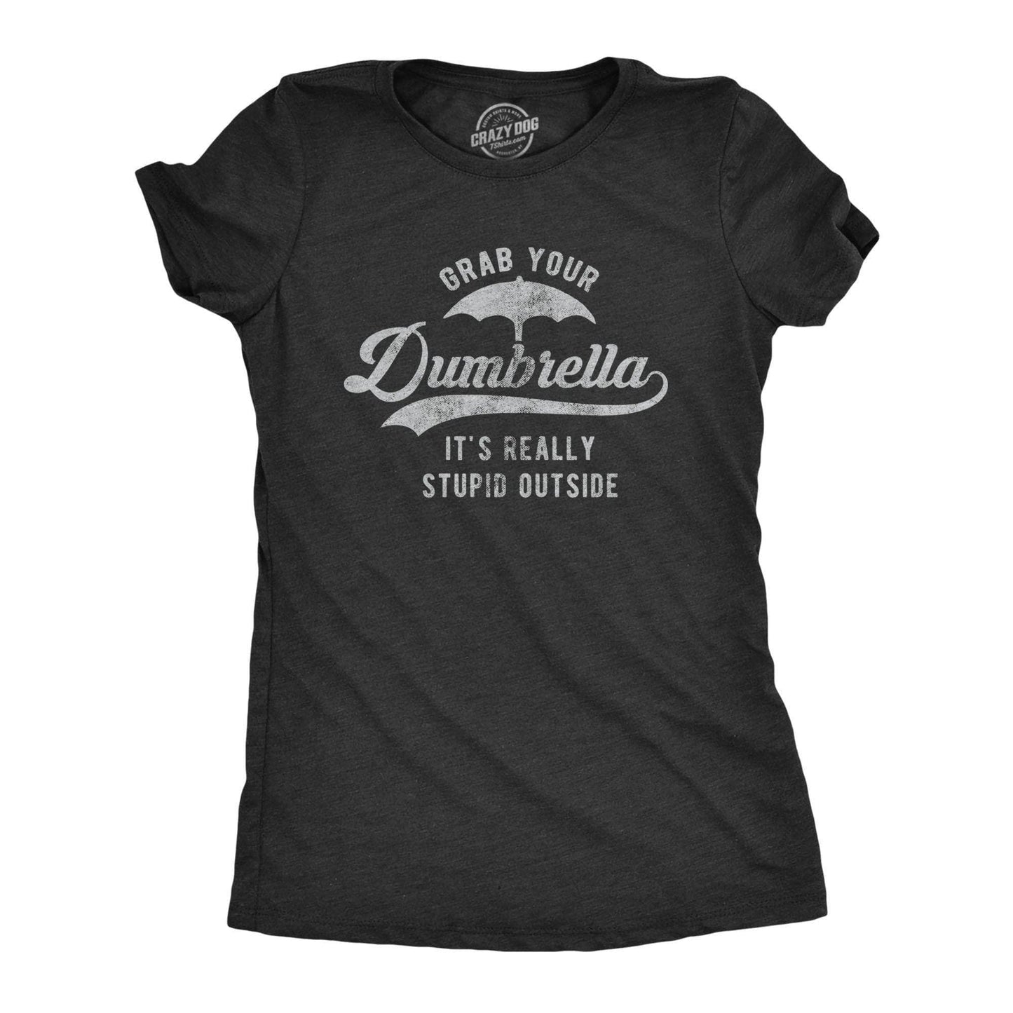 Grab Your Dumbrella Women's Tshirt Sarcastic Graphic Tee