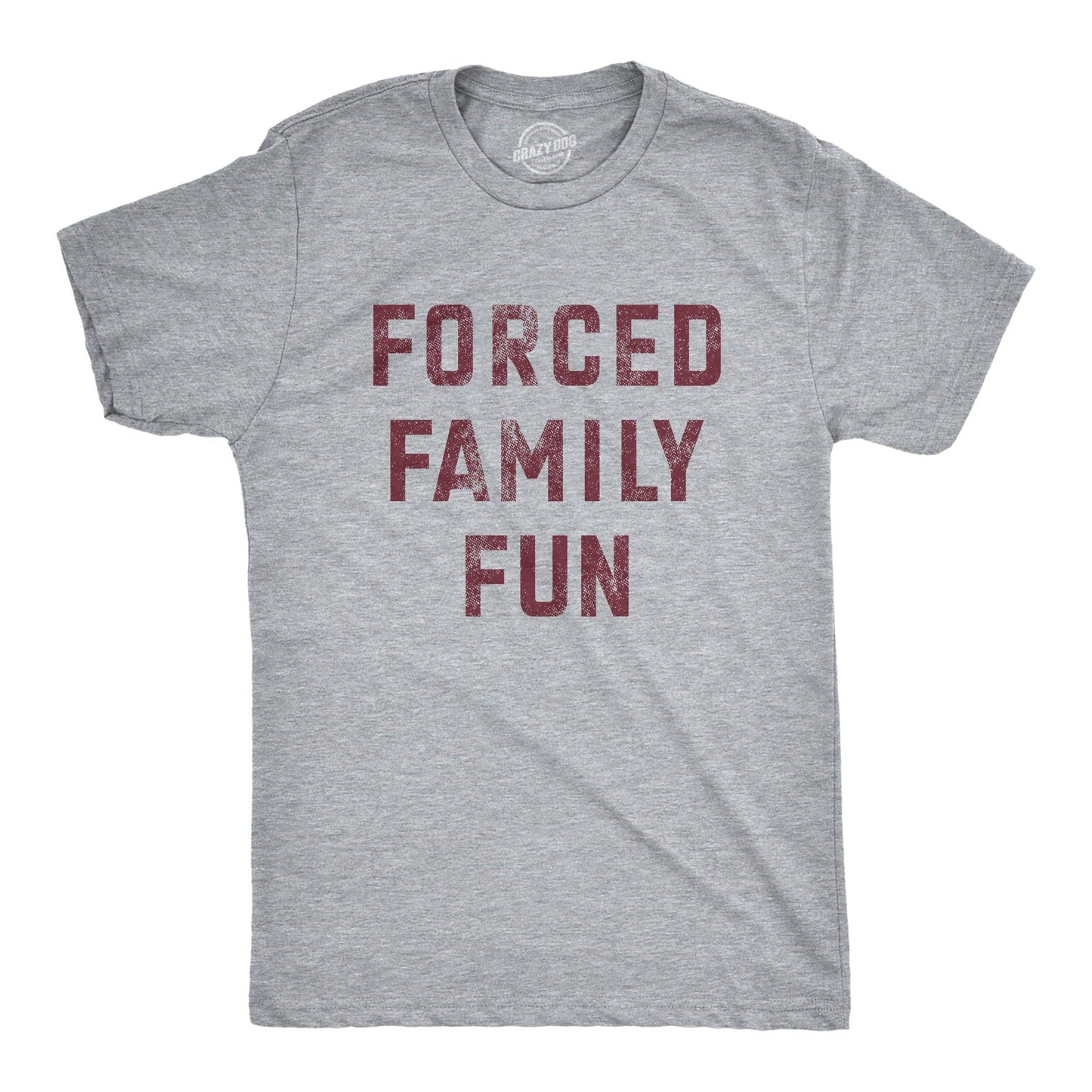 Forced Family Fun Men's T Shirt