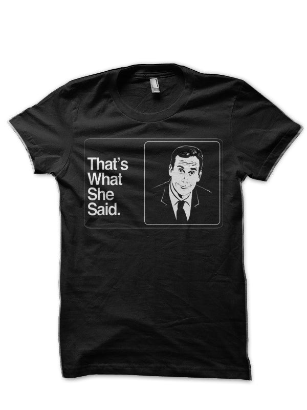 Thats What She Said Black 3XL T-Shirt