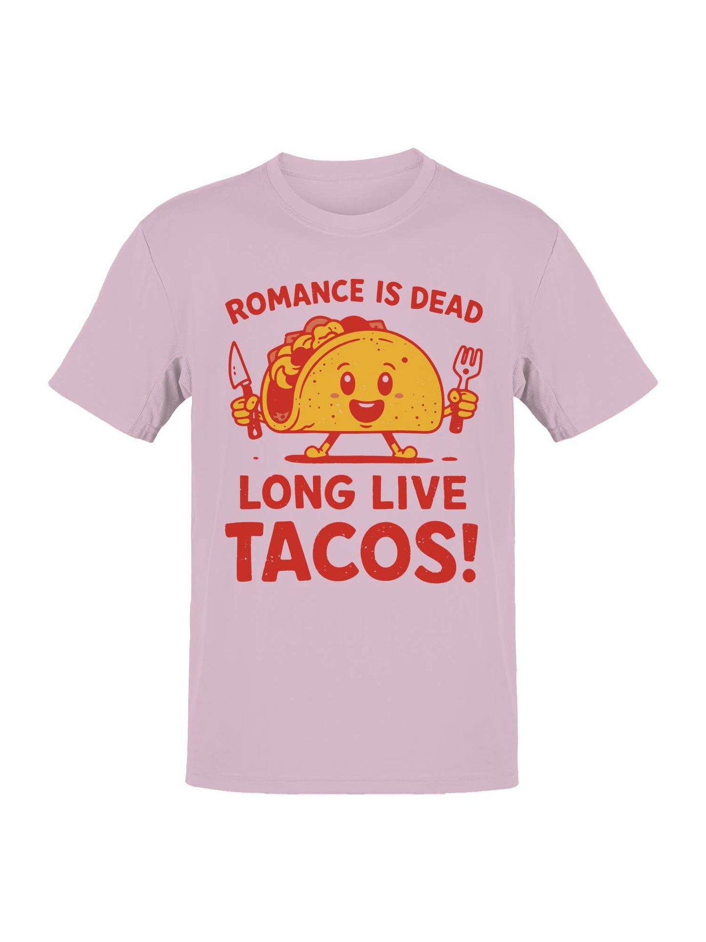 Romance Is Dead, Long Live Tacos Men's T-Shirt