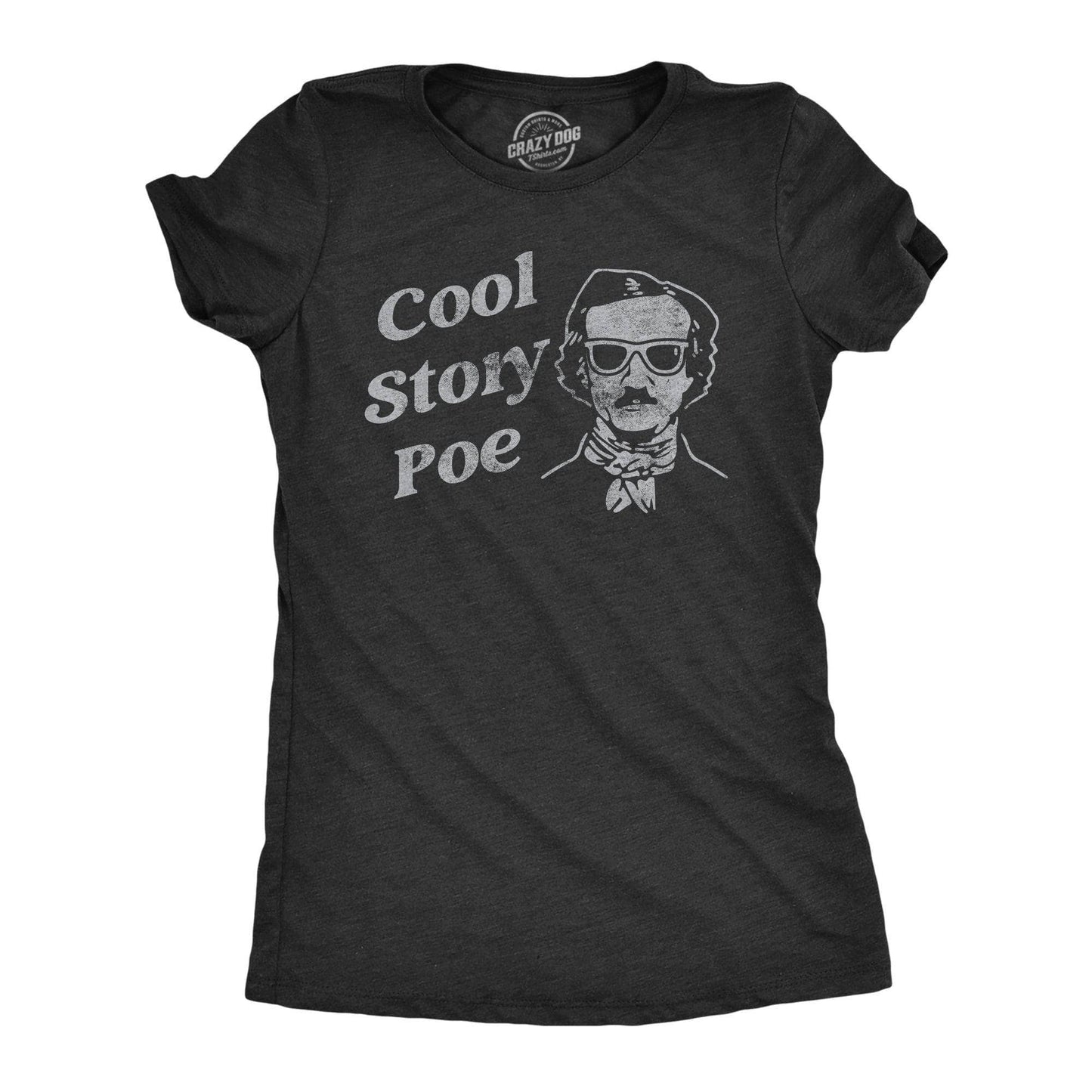 Cool Story Poe Women's Tshirt Sarcastic Graphic Tee Western