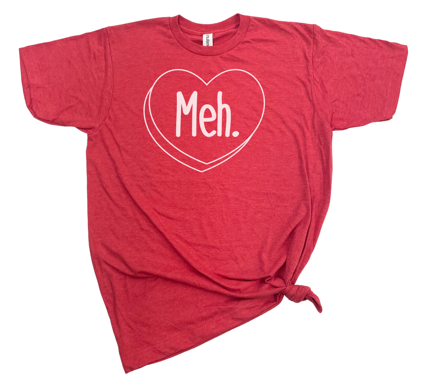 Meh. Valentines Tshirt