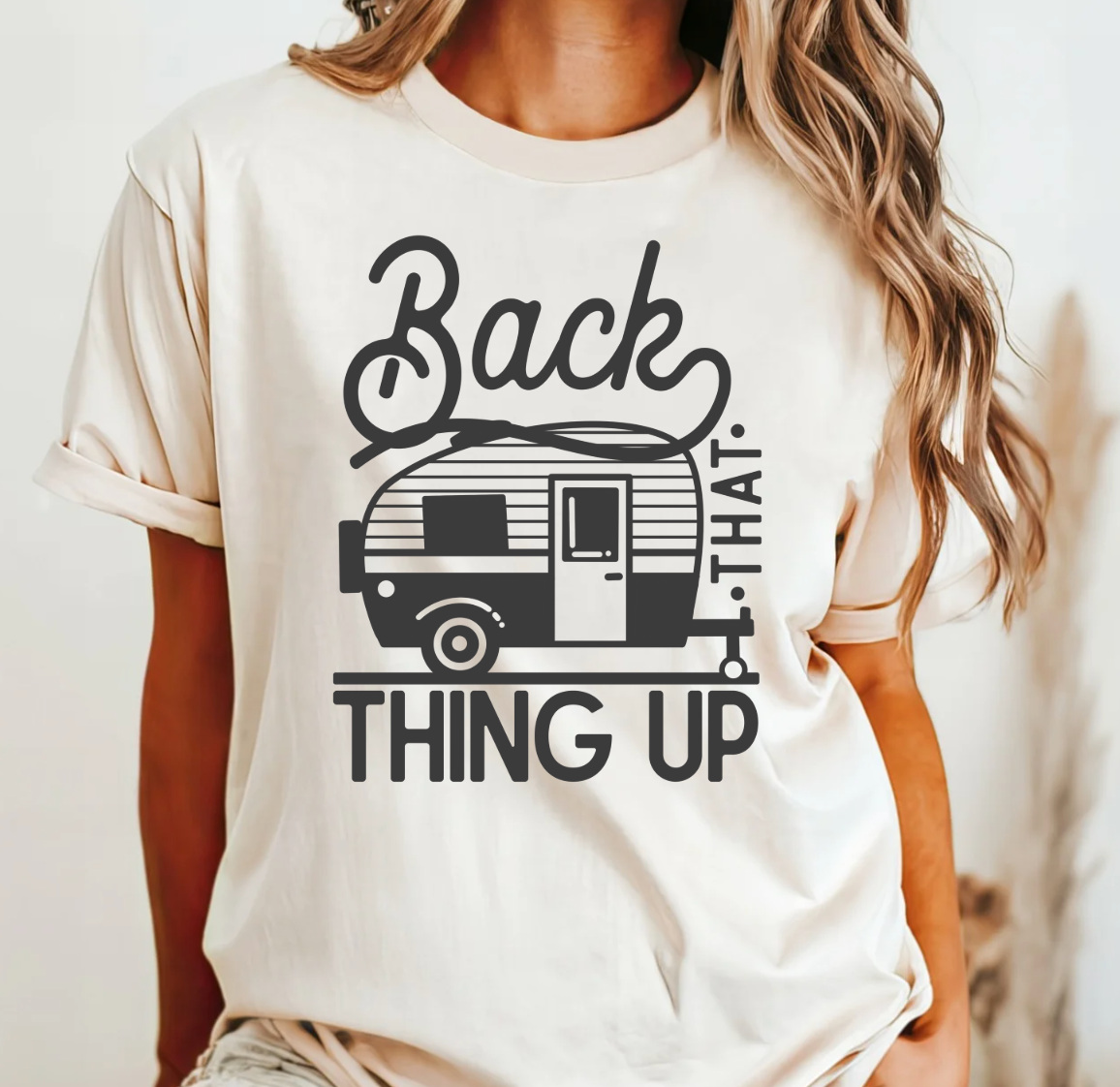 Back That Thing Up Comfort Color Tee