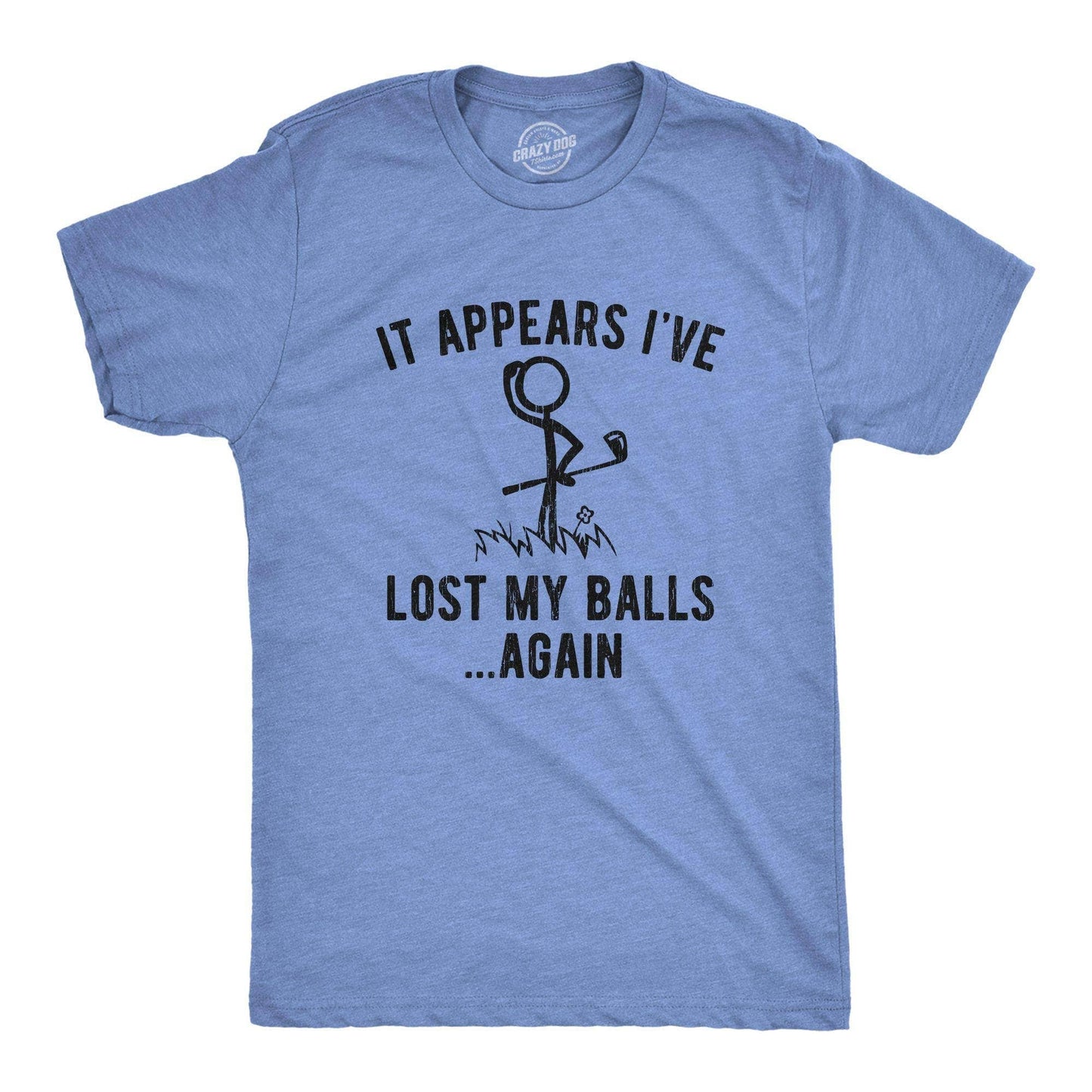 It Appears I've Lost My Balls Again Men's Tshirt Golf