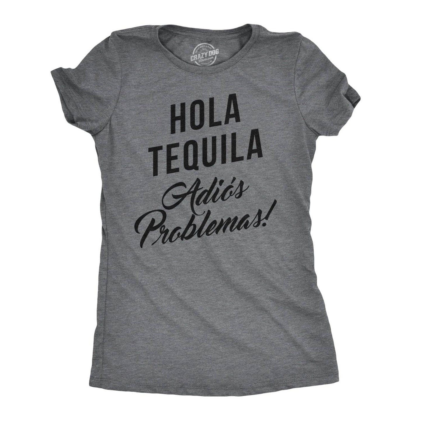Hola Tequila Adios Problemas Women's Tshirt Cinco De Mayo