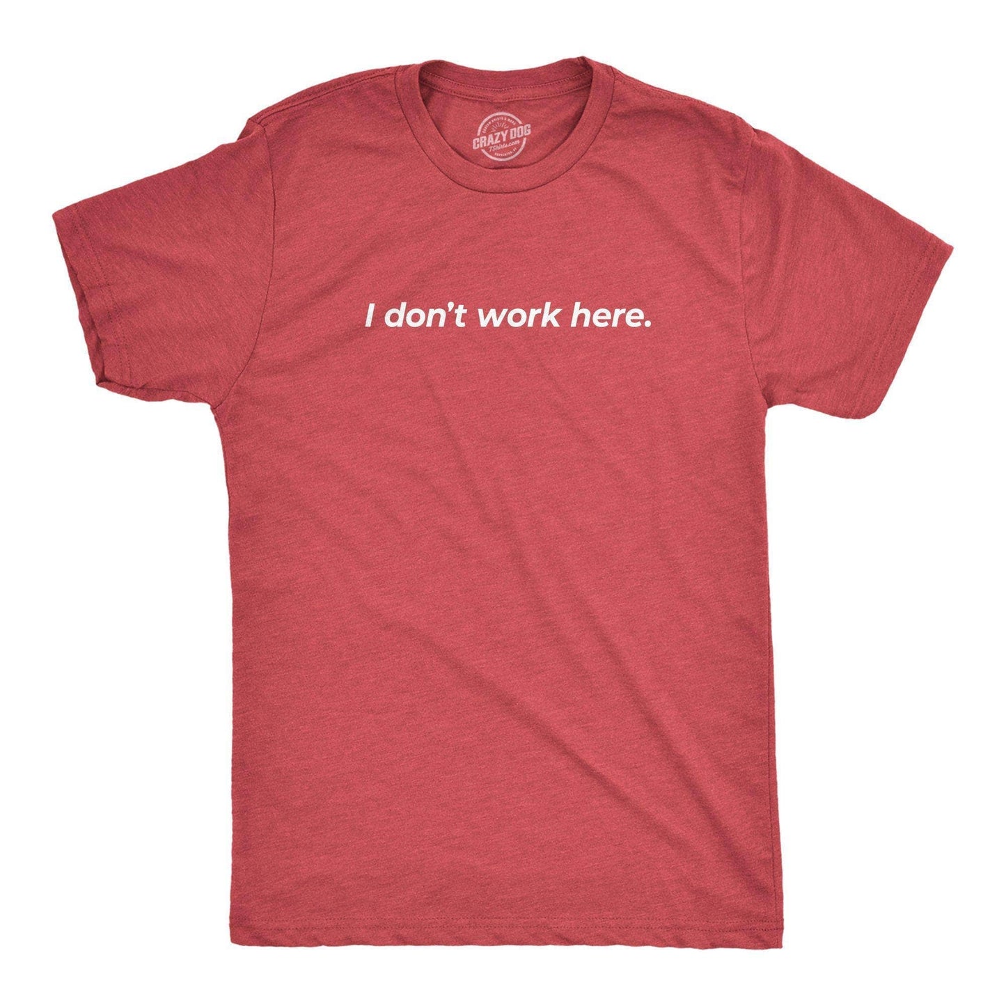 I Don't Work Here Men's Tshirt Introvert Graphic Tee Western