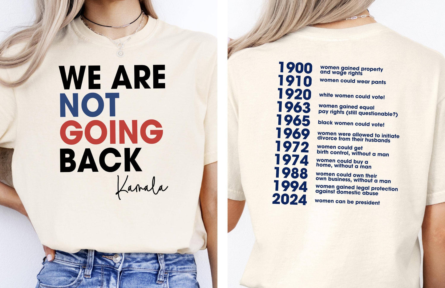 We Are Not Going Back Shirt - Kamala Feminism Tee