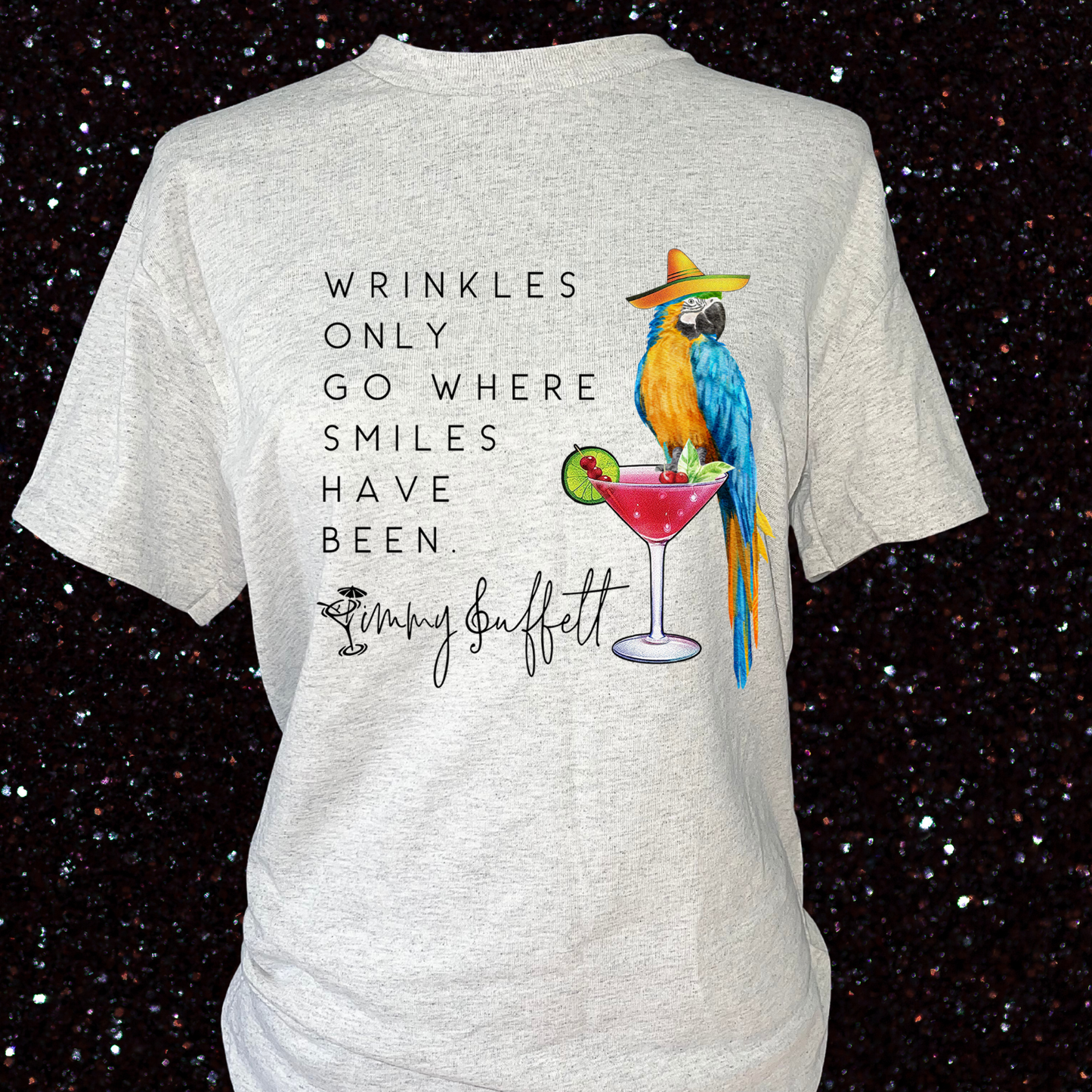 Wrinkles Go Where Smiles Have Been T-Shirt