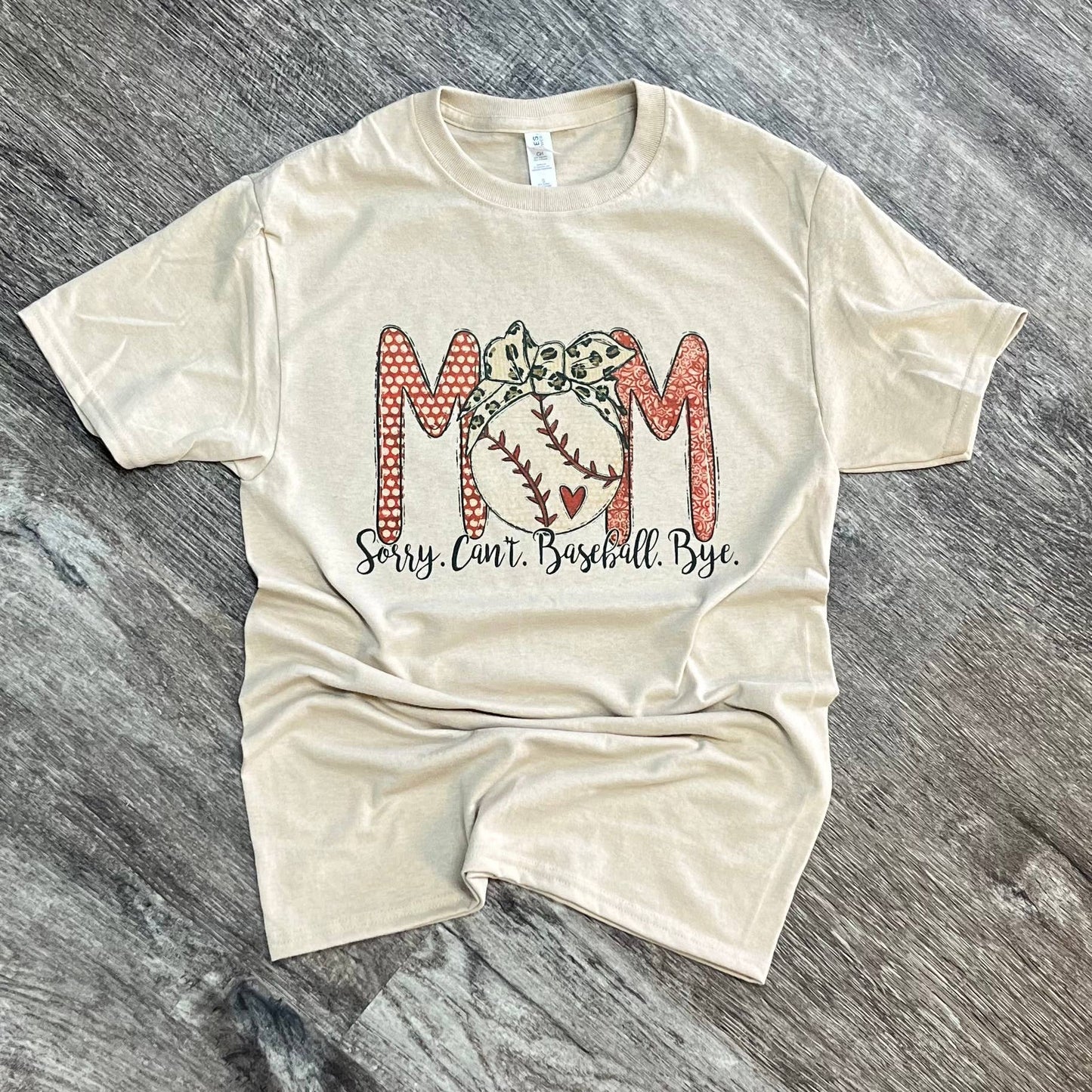 Mom Sorry Can’T Baseball Bye On Sand Tee