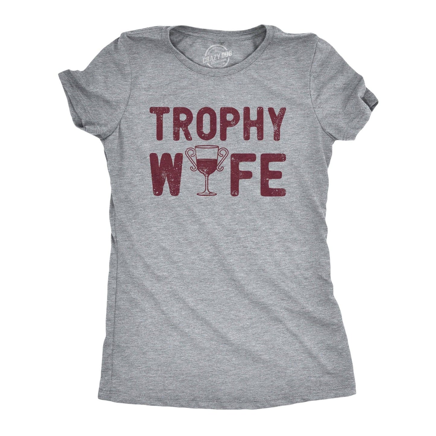 Trophy Wife Women's Tshirt Wine Graphic Tee Western Plus