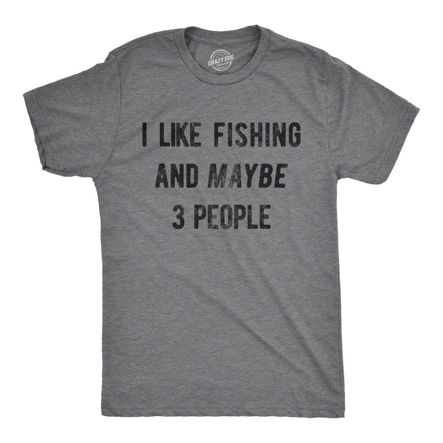 I Like Fishing and Maybe 3 People Men's Tshirt