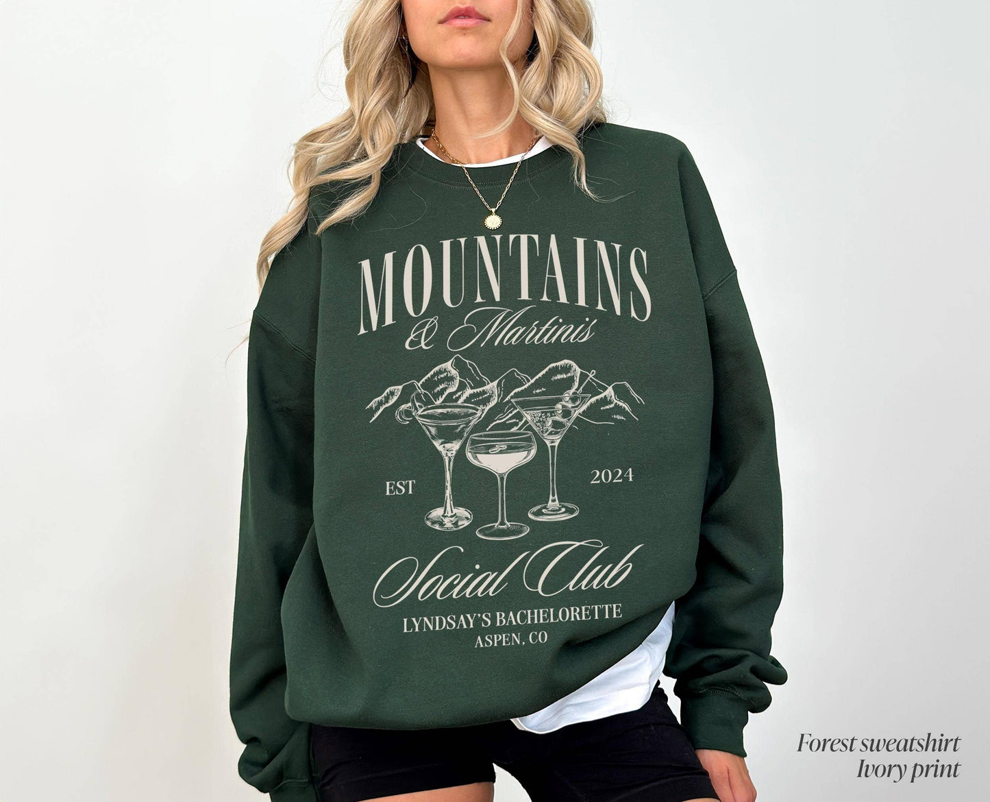 Luxury Mountains & Martinis Bachelorette Club Sweatshirt