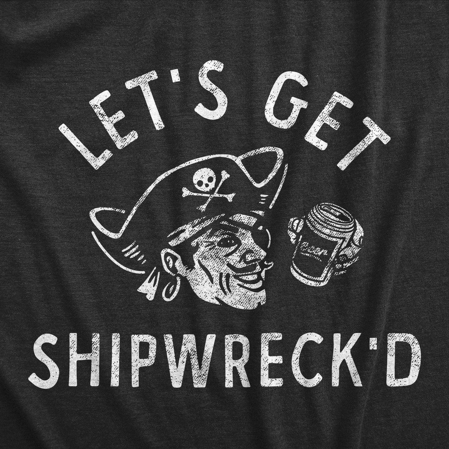Lets Get Shipwrecked Men's Tshirt Birthday Graphic Tee